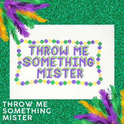 Throw Me Something Mister